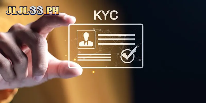 Important requirements when JLJL33 verify account KYC